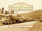 Lincoln City and the Twenty Miracle Miles (Postcards of America (Looseleaf)) By Anne Jobbe Hall Cover Image