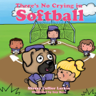 There's No Crying in Softball Cover Image