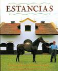 Estancias/ Ranches: The Great Houses and Ranches of Argentina By Maria Sáenz Quesada, Xavier Verstraeten (By (photographer)) Cover Image