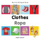 My First Bilingual Book–Clothes (English–Spanish) Cover Image