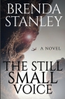 The Still Small Voice By Brenda Stanley Cover Image