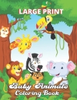 Baby Animals Coloring Book: Cute Animals And Creative Activity Color By Number Coloring Book for Kids(Coloring Book) Cover Image