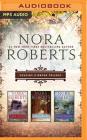 Nora Roberts: Cousins O'Dwyer Trilogy: Dark Witch, Shadow Spell, Blood Magick By Nora Roberts, Katherine Kellgren (Read by), Alan Smyth (Read by) Cover Image