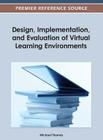 Design, Implementation, and Evaluation of Virtual Learning Environments Cover Image