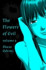 Flowers of Evil, Volume 5 By Shuzo Oshimi Cover Image