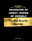 Daughter of Lenny, Queen of Herself: The Zoe Kravitz Journey Cover Image
