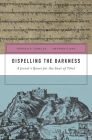 Dispelling the Darkness: A Jesuit's Quest for the Soul of Tibet By Donald S. Lopez, Thupten Jinpa Cover Image
