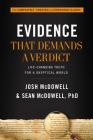 Evidence That Demands a Verdict: Life-Changing Truth for a Skeptical World By Josh McDowell, Sean McDowell Cover Image