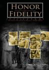 Honor and Fidelity: The 65th Infantry in Korea, 1950-1953 By Center of Military History United States Cover Image
