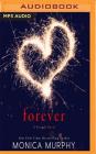 Forever: A Friends Novel By Monica Murphy, Kevin T. Collins (Read by), Emily Bauer (Read by) Cover Image