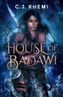 House of Badawi By C. J. Khemi Cover Image