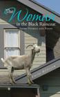 The Woman in the Black Raincoat: Short Stories and Poems By Elaine Billstrom Cover Image