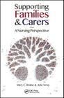 Supporting Families and Carers: A Nursing Perspective Cover Image