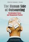 The Human Side of Outsourcing: Psychological Theory and Management Practice Cover Image