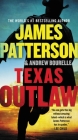 Texas Outlaw (A Texas Ranger Thriller #2) By James Patterson, Andrew Bourelle (With) Cover Image