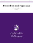 Praeludium and Fugue XIX (Eighth Note Publications) By Johann Sebastian Bach (Composer), Don Sweete (Composer) Cover Image