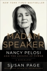 Madam Speaker: Nancy Pelosi and the Lessons of Power Cover Image