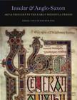 Insular and Anglo-Saxon Art and Thought in the Early Medieval Period (Index of Christian Art #13) By Colum Hourihane (Editor) Cover Image