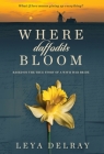 Where Daffodils Bloom: Based on the True Story of a WWII War Bride Cover Image