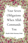 Your Seven Obligations When Allah Commands You Cover Image