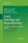 Forest Hydrology and Biogeochemistry: Synthesis of Past Research and Future Directions (Ecological Studies #216) By Delphis F. Levia (Editor), Darryl Carlyle-Moses (Editor), Tadashi Tanaka (Editor) Cover Image