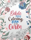 Bible Verse Coloring Book for Girls: Inspirational Quote Sayings and Bible Verse Religious Gift for Christian Girls and Women, Christian Coloring Book By Sawaar Coloring Cover Image