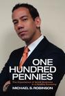 One Hundred Pennies By Michael S. Robinson Cover Image
