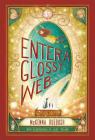 Enter a Glossy Web By McKenna Ruebush, Jaime Zollars (Illustrator) Cover Image