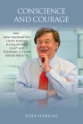 Conscience and Courage: How Visionary CEO Henri Termeer Built a Biotech Giant and Pioneered the Rare Disease Industry By John Hawkins Cover Image