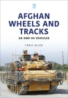 Afghan Wheels and Tracks By Craig Allen Cover Image