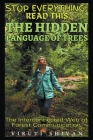 The Hidden Language of Trees - The Interconnected Web of Forest Communication Cover Image