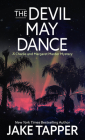 The Devil May Dance By Jake Tapper Cover Image