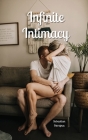 Infinite Intimacy By Sebastian Sarapuu Cover Image