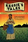 Kessie's Tale: The Adventures of an African-American Slave Girl in South Carolina By Kitty Wilsons-Evans, Lucinda Dunn Cover Image