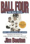 Ball Four: The Final Pitch By Jim Bouton Cover Image