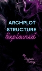 Archplot Structure Explained Cover Image