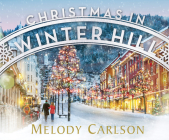 Christmas in Winter Hill By Melody Carlson, Marisa Blake (Narrated by) Cover Image