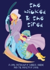 The Wicked and the Tired: A Comic Anthology of Surreal Horror and the Unending Anxiety of Living (Cow House Gatherings #1) By Sheika Lugtu (Editor) Cover Image