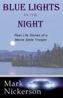 Blue Lights in the Night By Mark E. Nickerson Cover Image