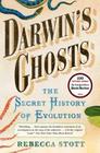 Darwin's Ghosts: The Secret History of Evolution By Rebecca Stott Cover Image