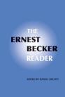 The Ernest Becker Reader By Daniel Liechty (Editor) Cover Image