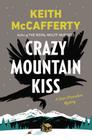 Crazy Mountain Kiss: A Sean Stranahan Mystery Cover Image