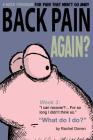Back Pain Again?: 4-Week Program for Pain that Won't Go Away By Rachel Maxine Donen Cover Image