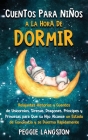 Cuentos para niños a la hora de dormir: Relajantes historias y cuentos de unicornios, sirenas, dragones, príncipes y princesas para que su hijo alcanc Cover Image