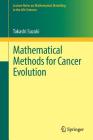 Mathematical Methods for Cancer Evolution (Lecture Notes on Mathematical Modelling in the Life Sciences) Cover Image