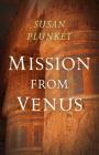 Mission from Venus By Susan Plunket Cover Image