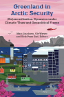 Greenland in Arctic Security: (De)securitization Dynamics under Climatic Thaw and Geopolitical Freeze Cover Image