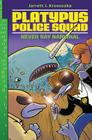 Platypus Police Squad: Never Say Narwhal Cover Image