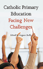 Catholic Primary Education: Facing New Challenges Cover Image