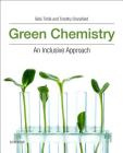 Green Chemistry: An Inclusive Approach Cover Image